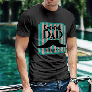 カスタム名前Tシャツ - テキスト入れ可能なT-SHIRTギフト父の日プレゼント - 髭柄GOOD DAD